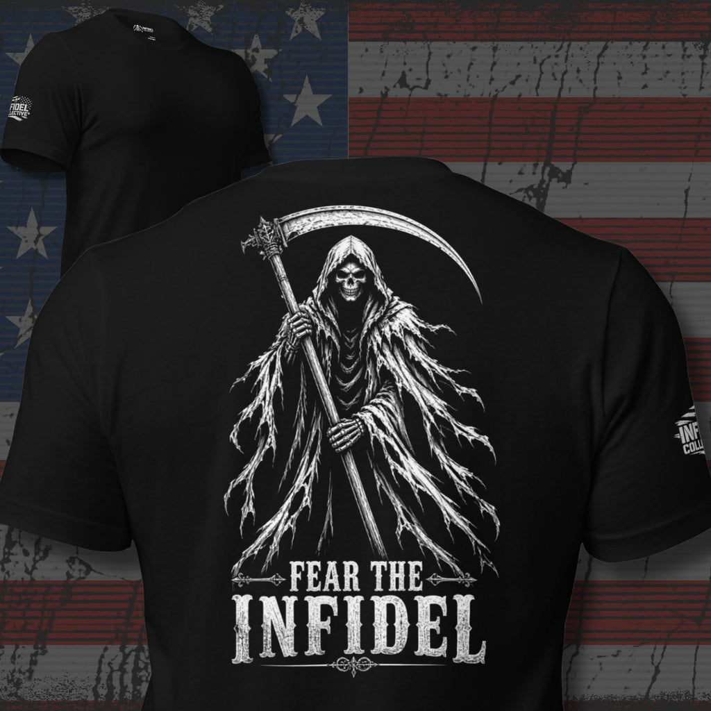 Fear the Infidel back print black tee with hooded reaper holding scythe and distressed white lettering