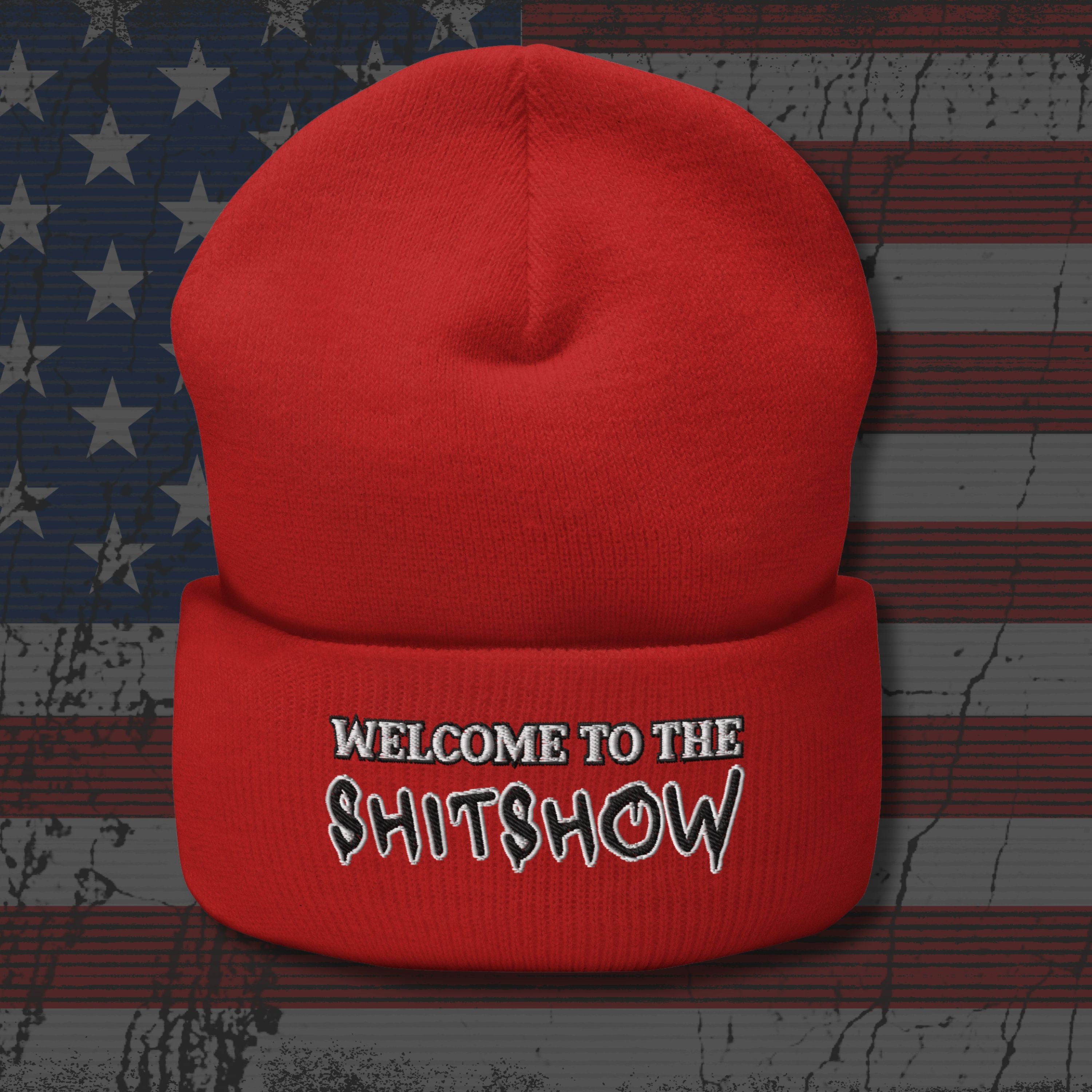 Red beanie with 'Welcome to the Shitshow' text on a distressed American flag background