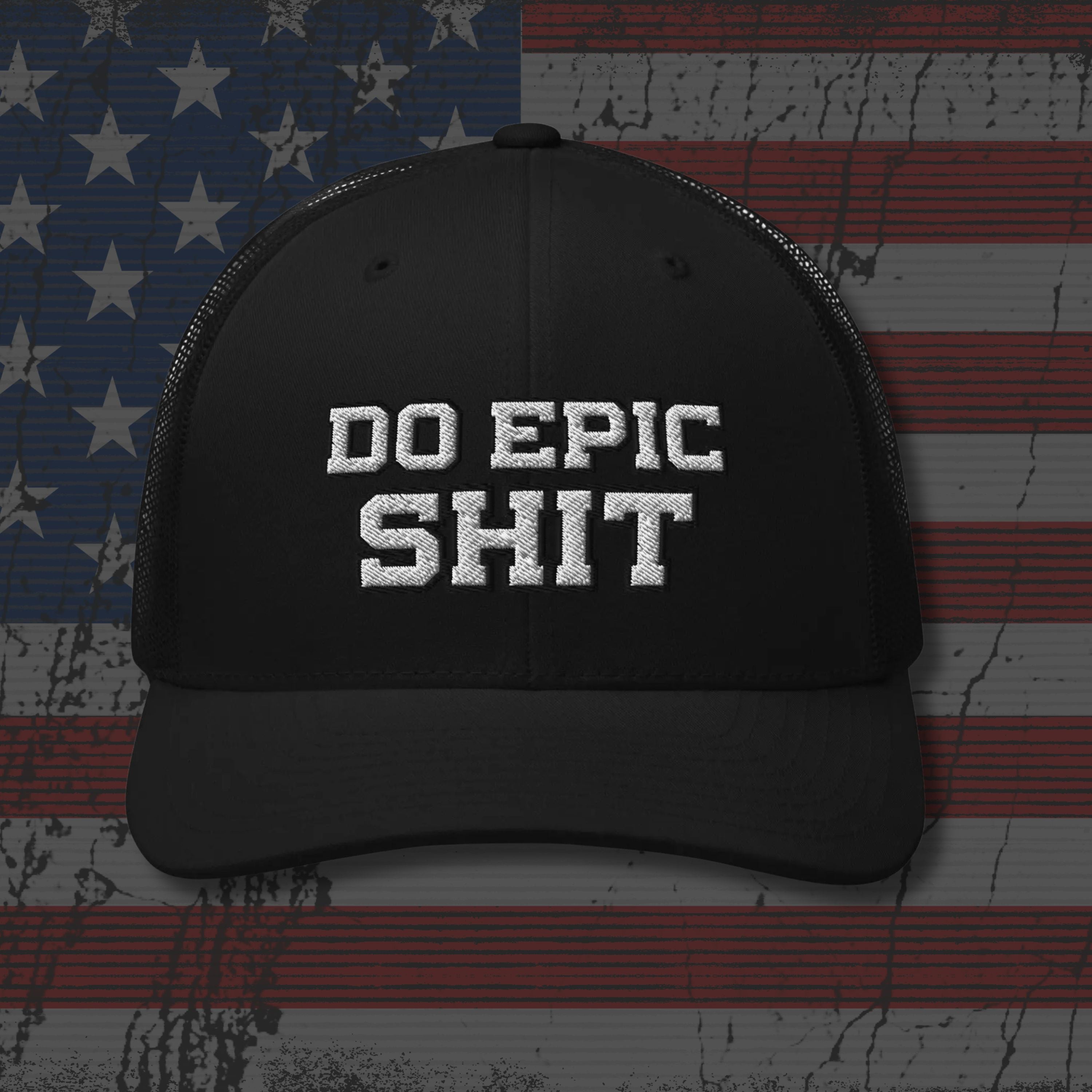Black cap with 'DO EPIC SHIT' text on an American flag background