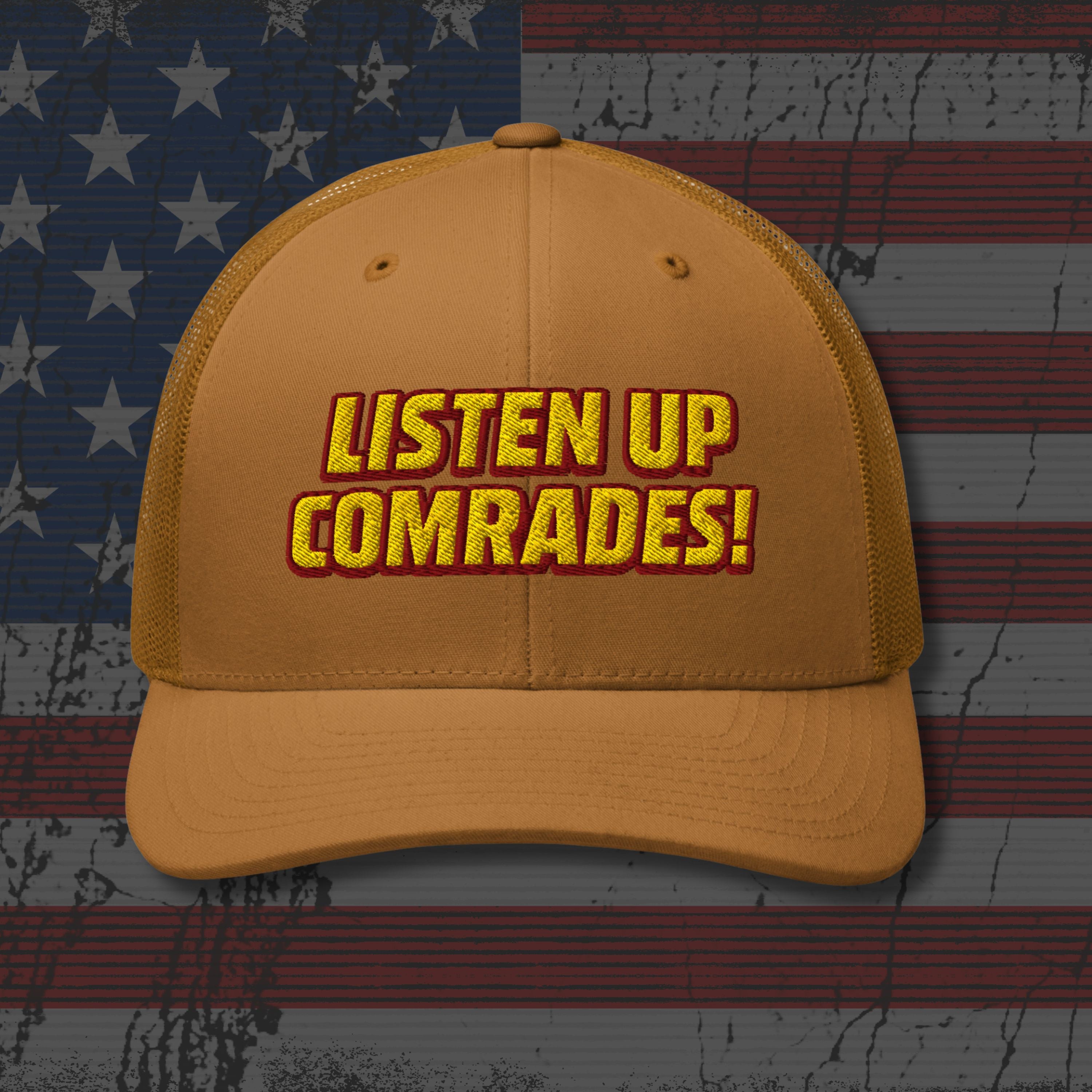 Brown cap with 'Listen Up Comrades!' text on an American flag background