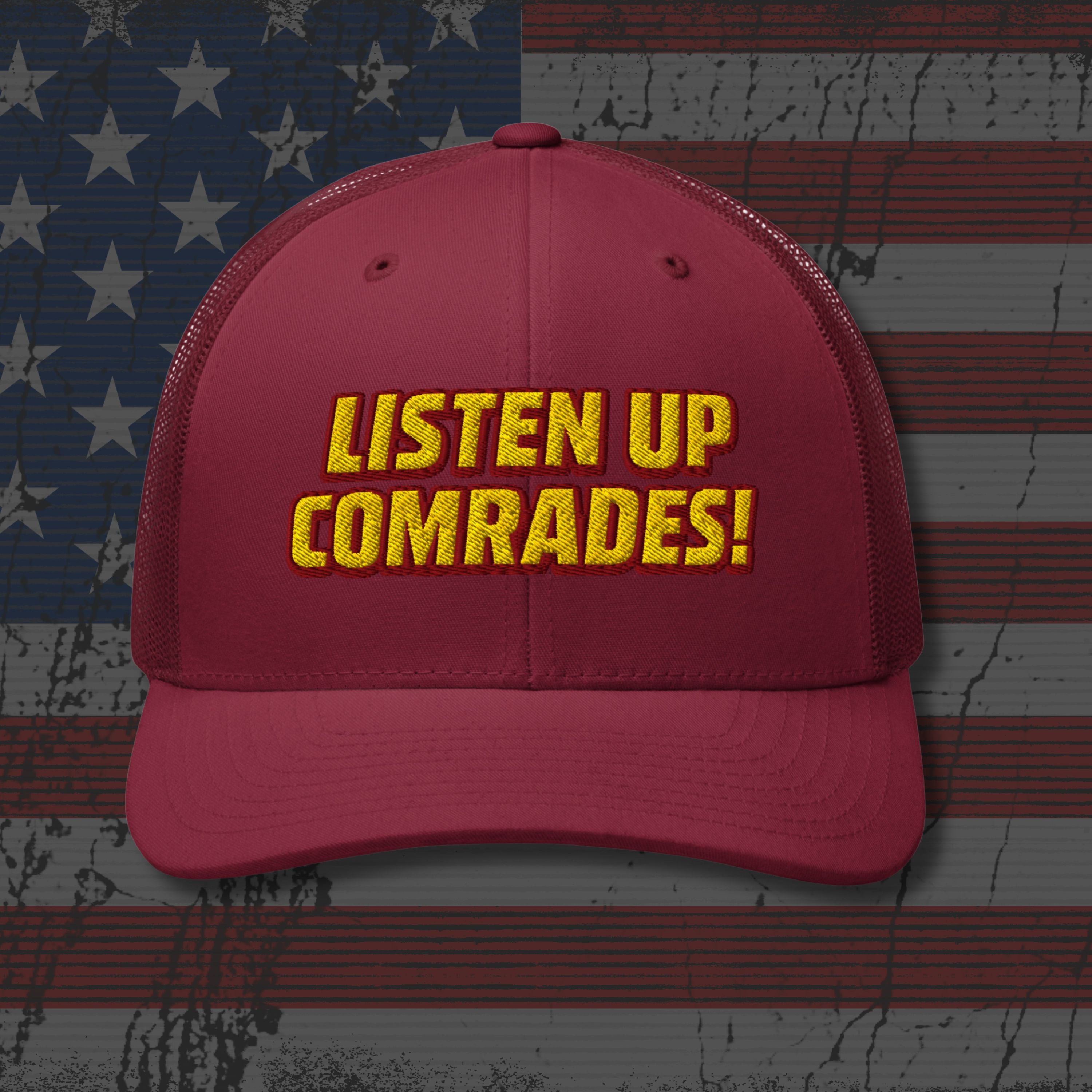 Red cap with 'Listen Up Comrades!' text on an American flag background
