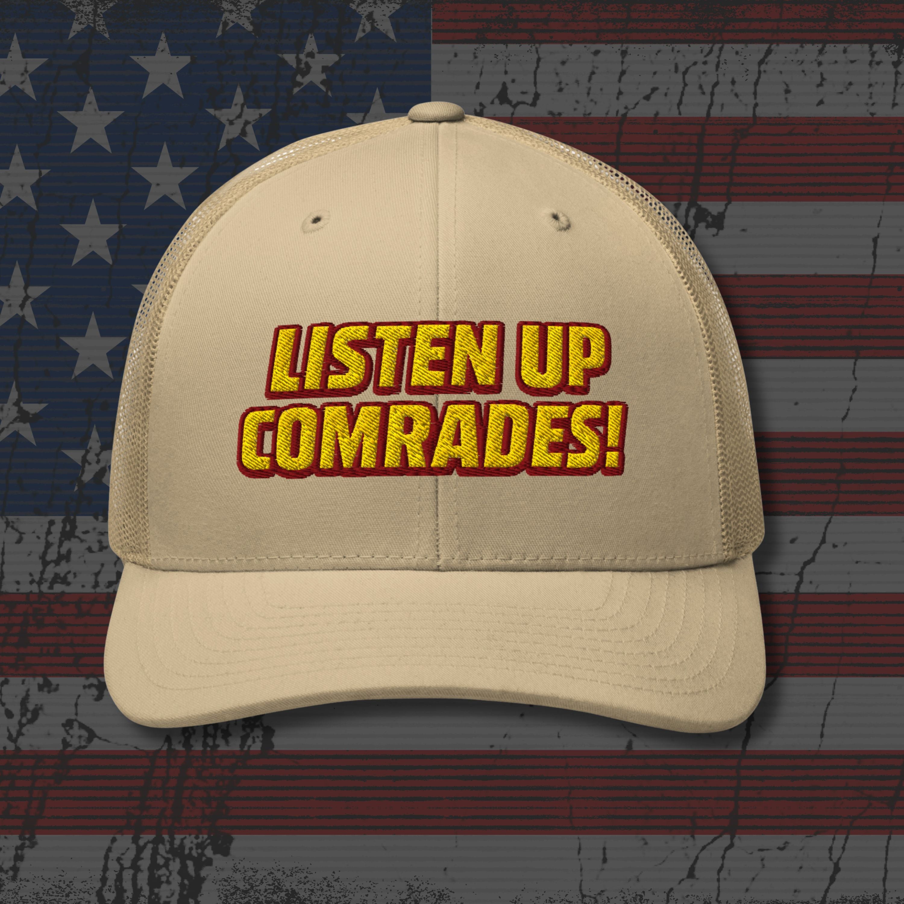 Beige cap with 'Listen Up Comrades!' text on an American flag background
