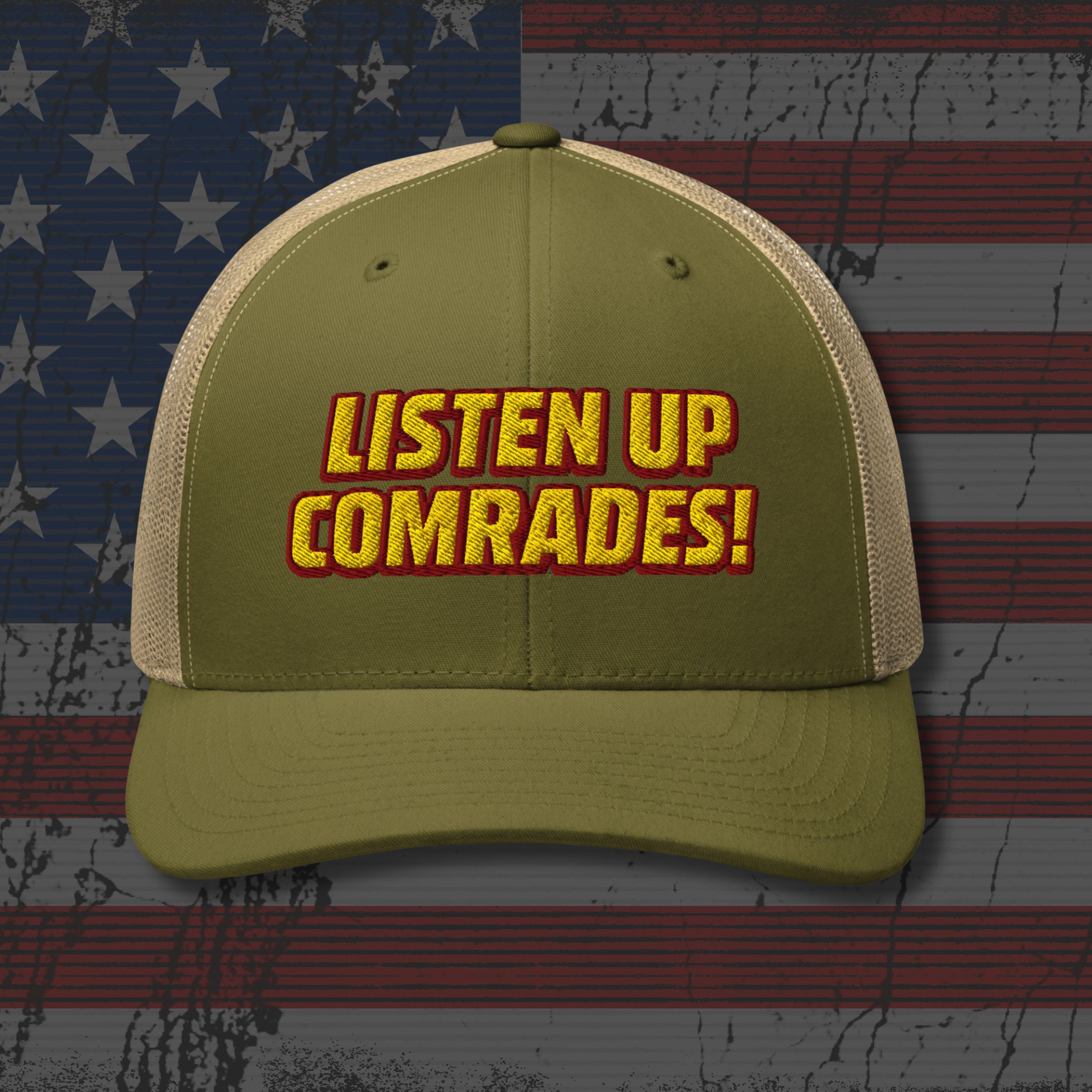 Green cap with 'Listen Up Comrades!' text on an American flag background