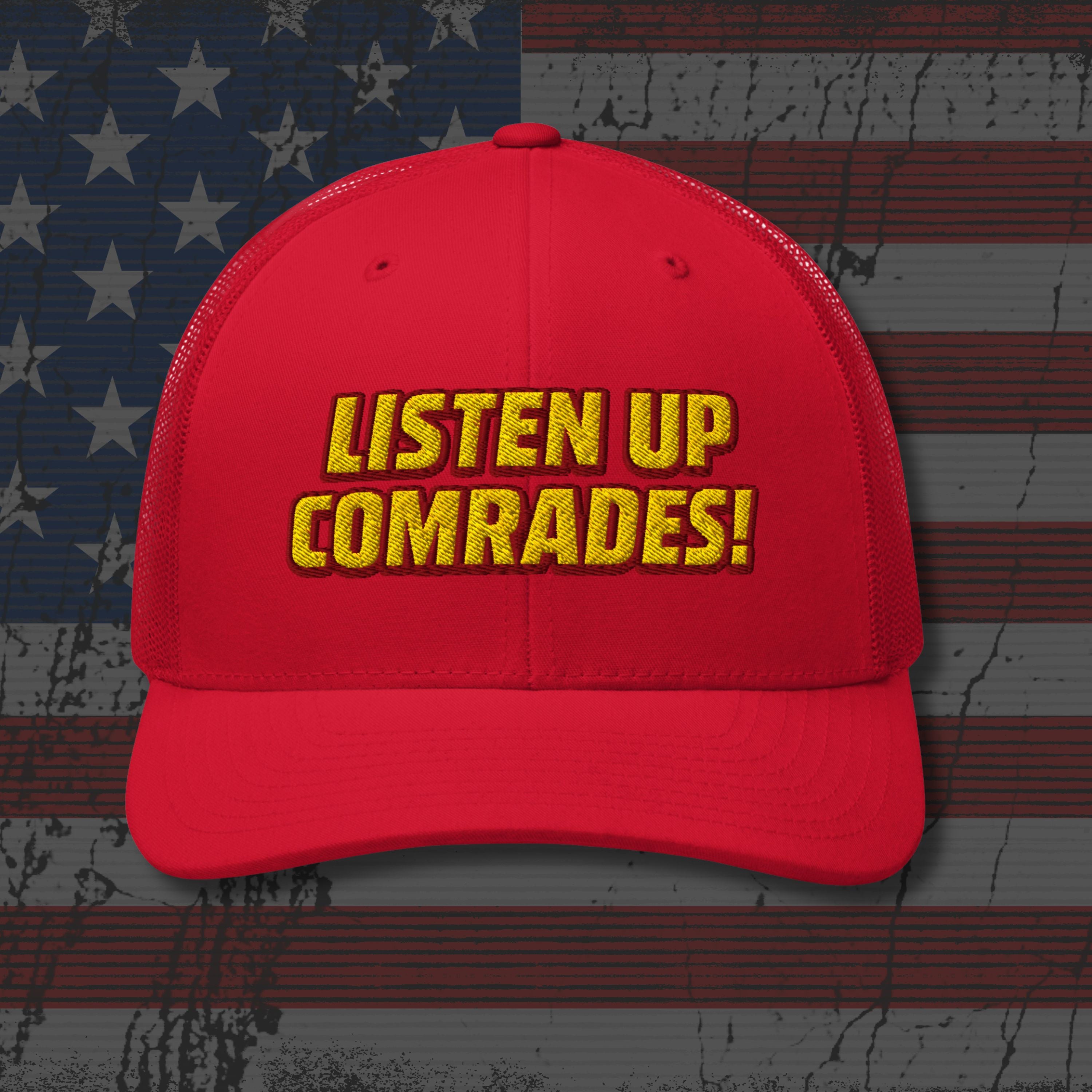 Red cap with 'Listen Up Comrades!' text on an American flag background