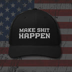 Black cap with 'MAKE SHIT HAPPEN' text on an American flag background