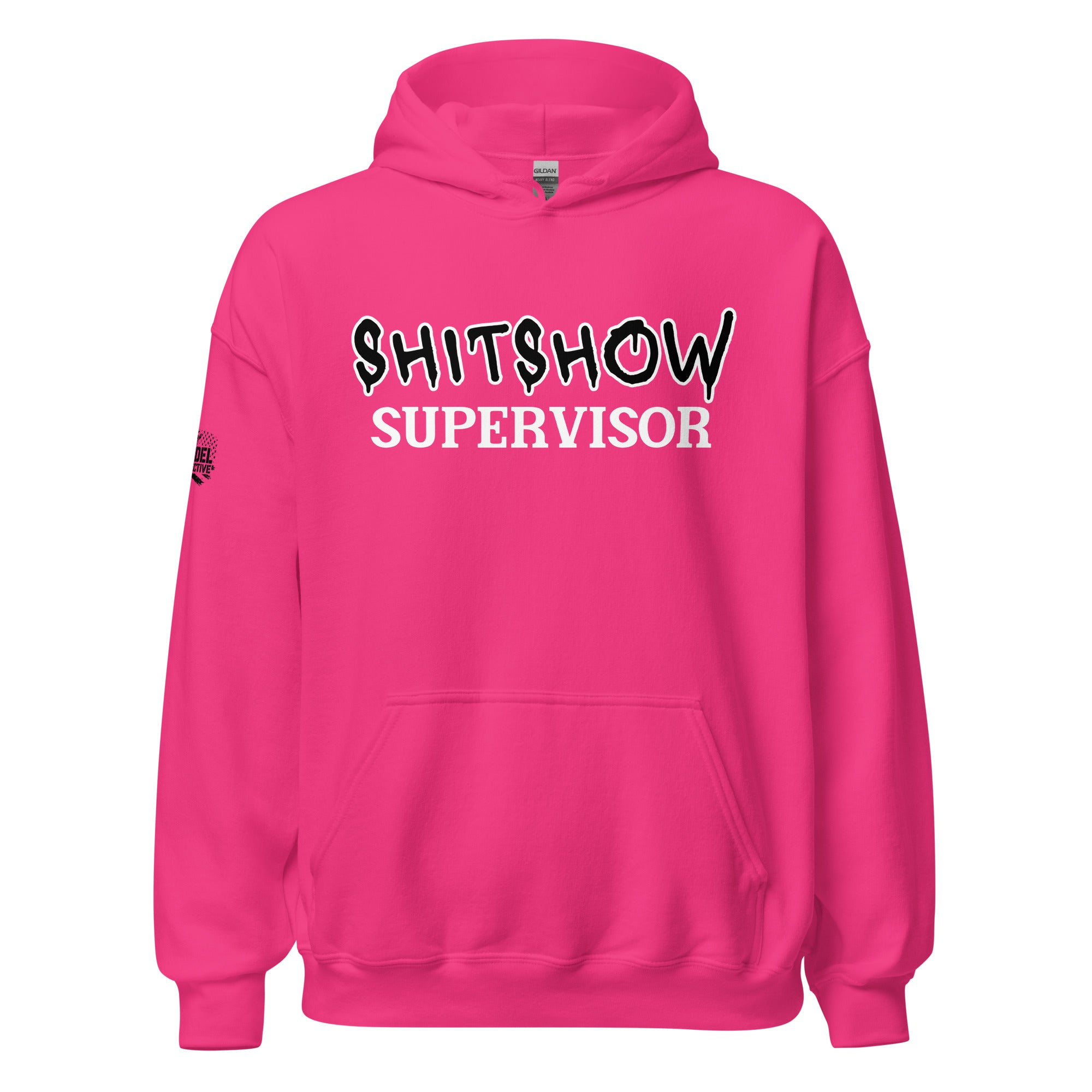 Shitshow Supervisor Bright Pink Hoodie  Infidel Collective