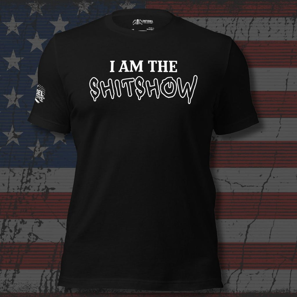 Black t-shirt with 'I AM THE SHITSHOW' text on a distressed American flag background