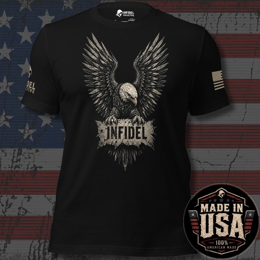 Bronze bald eagle with plaque stating "INFIDEL" across the chest of a black tee with a USA flag on the left sleeve and brand logo "INFIDEL COLLECTIVE" on the right sleeve, against a distressed USA Flag background and a badge stating "MADE IN THE USA".