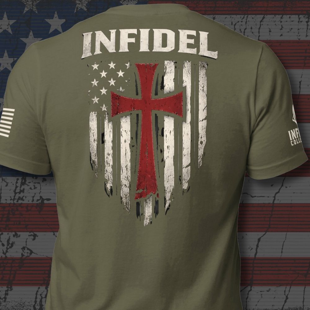 Military Green Crimson Cross tee shown from the back with white INFIDEL text above a distressed American flag and red cross graphic.