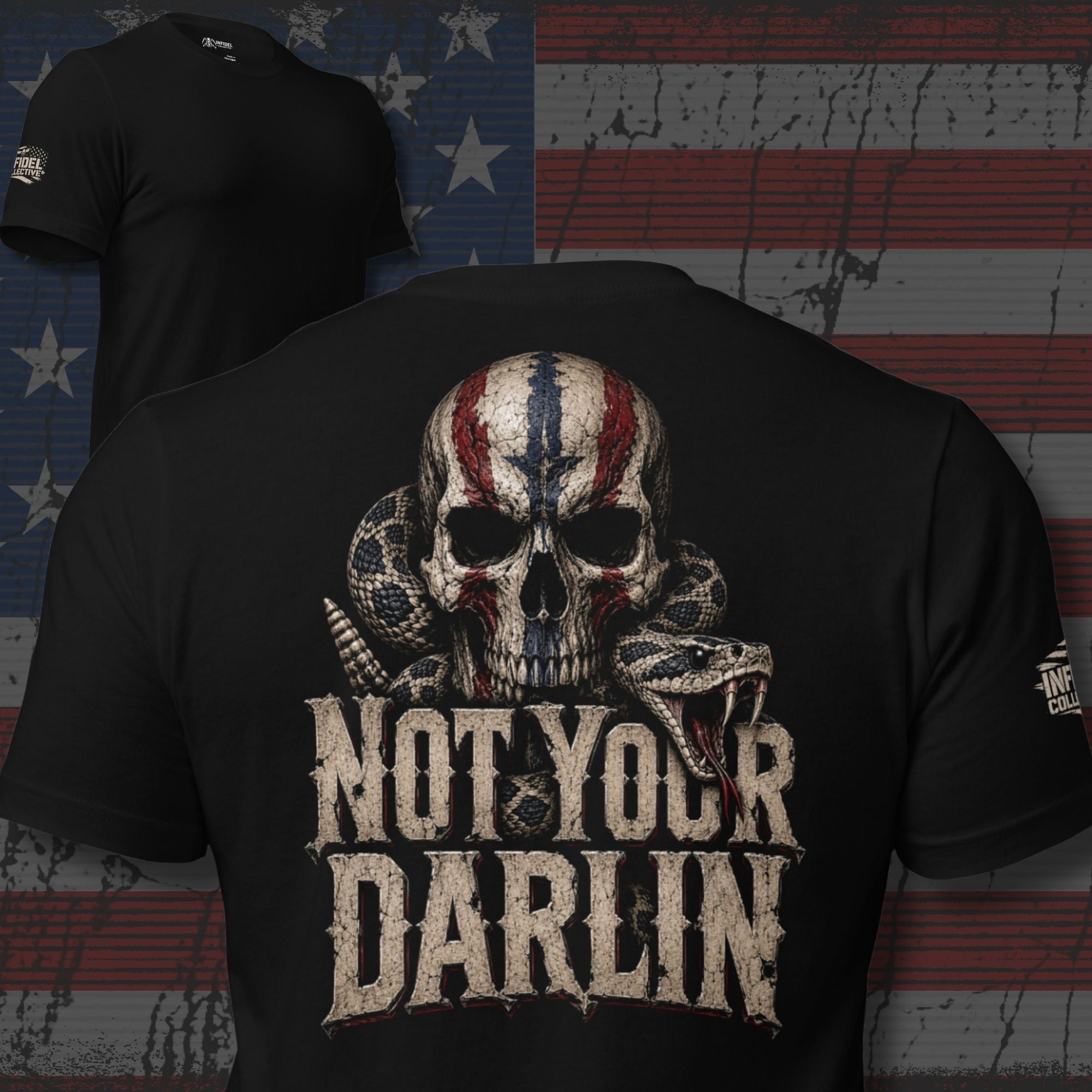 Not Your Darling back print graphic on black tee featuring a distressed skull with American flag markings and a coiled rattlesnake