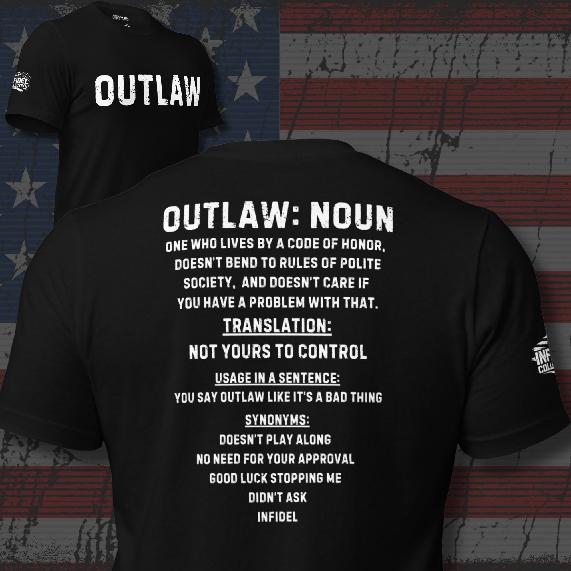 ghosted mockup of black tee with text of "OUTLAW DEFINED" across the back, against a USA Flag background.