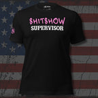 Black t-shirt with 'SHITSHOW SUPERVISOR' text on a distressed American flag background