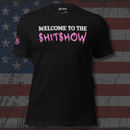 Black t-shirt with 'Welcome to the Shitshow' text on a distressed American flag background