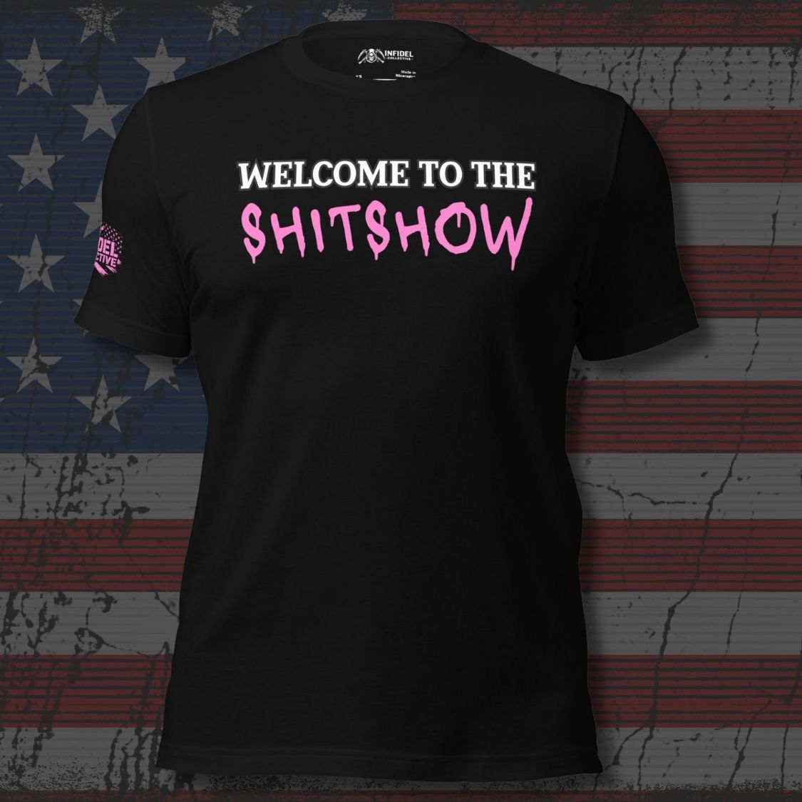 Black t-shirt with 'Welcome to the Shitshow' text on a distressed American flag background