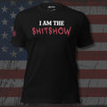 I Am the Shitshow red and white text front print black tee from Infidel Collective