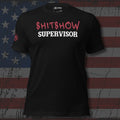 Shitshow Supervisor red and white text front print black tee from Infidel Collective