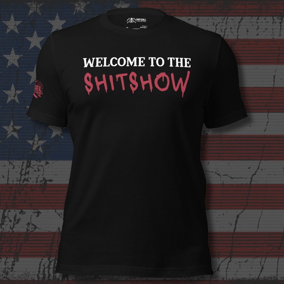 Black t-shirt with 'Welcome to the Shitshow' text on an American flag background