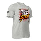 Gray t-shirt with 'Scream Bro-Ster!' graphic design on a white background