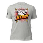Gray t-shirt with 'Scream Bro-Ster!' graphic design on a white background