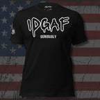 Black tee with IDGAF Seriously front print in white graffiti-style lettering