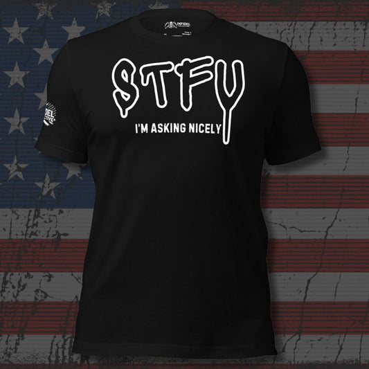 Black t-shirt with white text 'STFY I'm asking nicely' on an American flag background