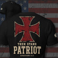 Then Stand Patriot red iron cross Ephesians 6:11 back print black tee from Infidel Collective