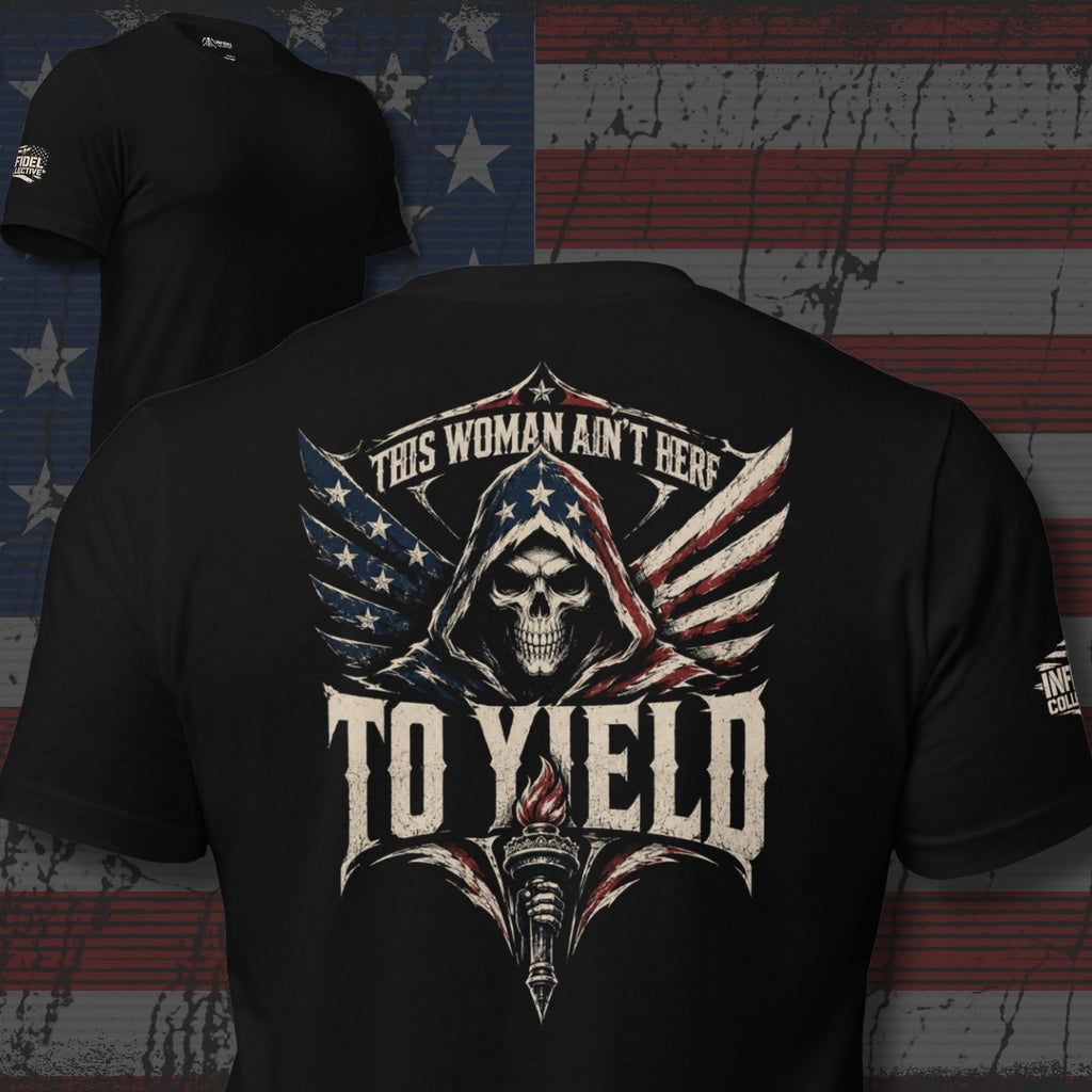 This Woman Ain't Here To Yield Tee
