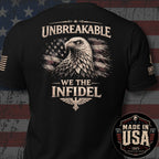 USA Made Unbreakable We the Infidel Eagle Back Print Tee