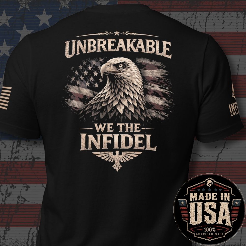USA Made Unbreakable We the Infidel Eagle Back Print Tee