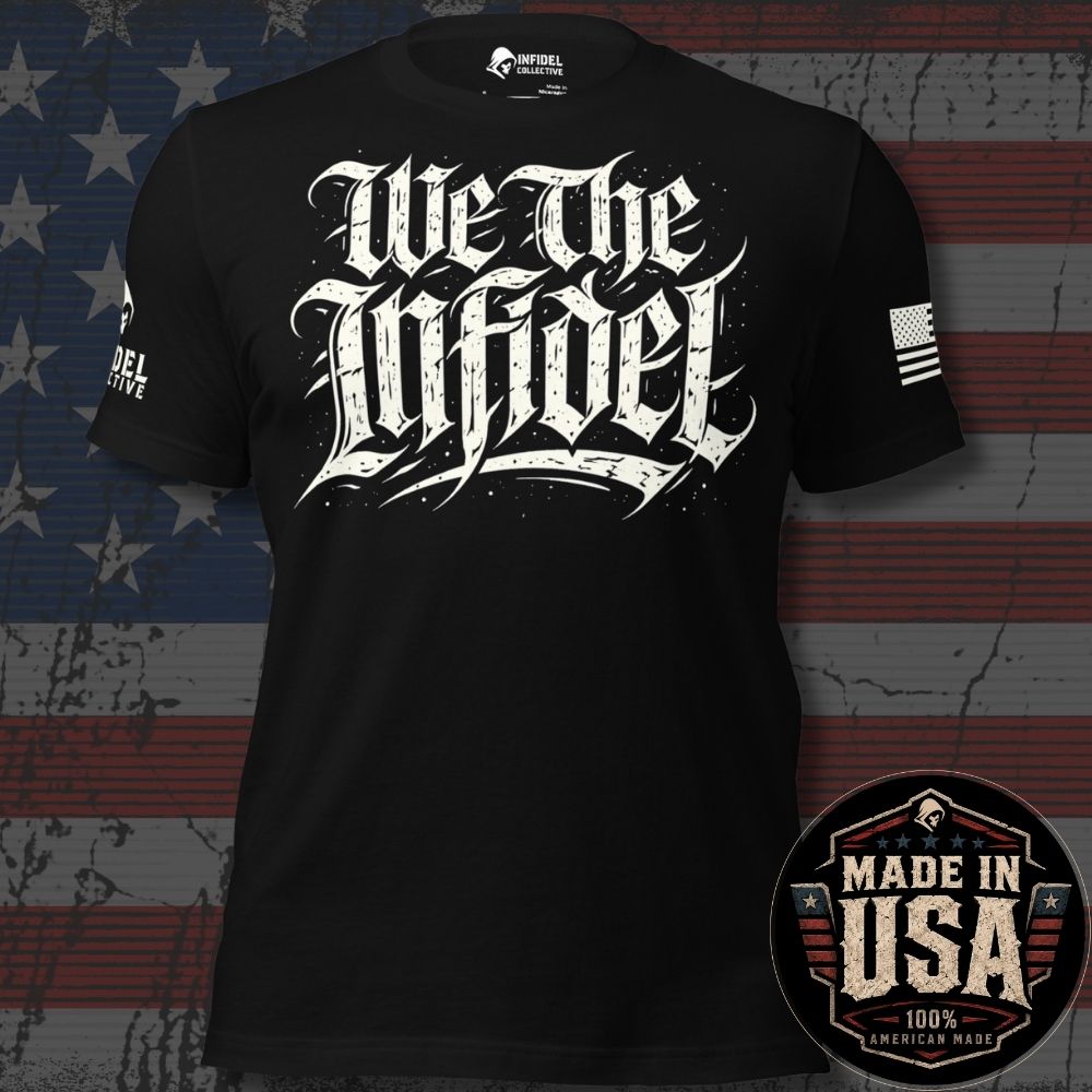 USA Made We the Infidel Declaration Script Tee
