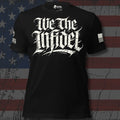 Front view of Black We the Infidel Declaration Script tee.