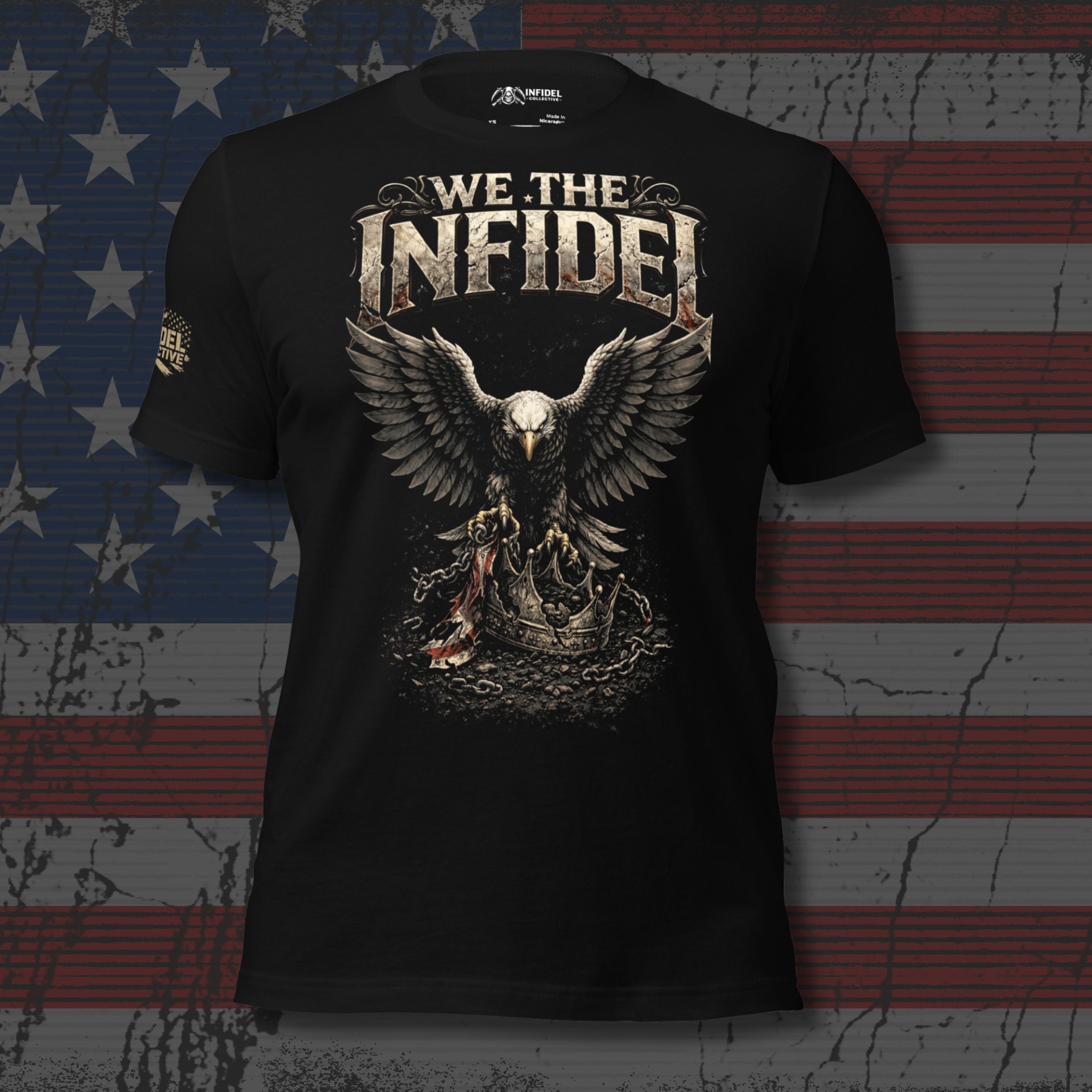 Black We the Infidel tee with front print featuring bald eagle, broken chains, fallen crown, and We the Infidel text