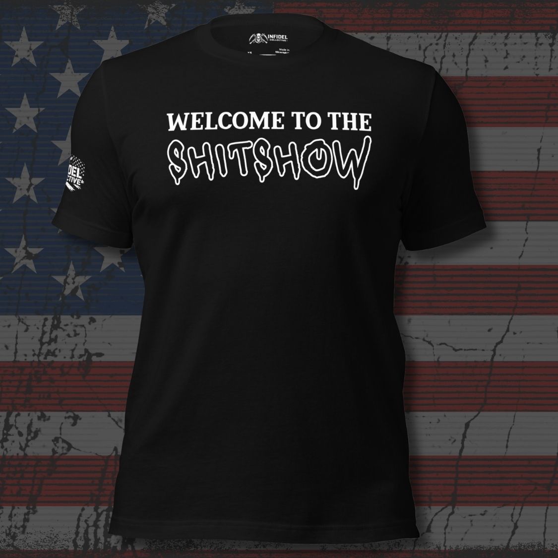 Black t-shirt with 'Welcome to the Shitshow' text on an American flag background