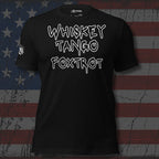 Black tee with Whiskey Tango Foxtrot front print in white graffiti-style lettering