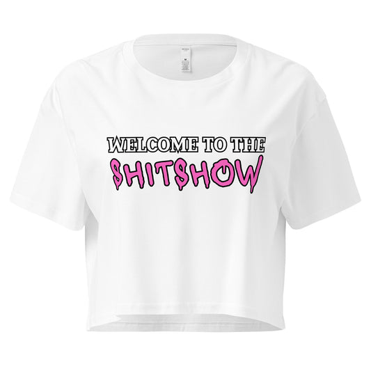 Welcome to the Shitshow NSFW Crop Top for Women  Infidel Collective