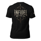 Black Infidel Collective tee with back print featuring INFIDEL text, distressed compass emblem, and Not For All graphic