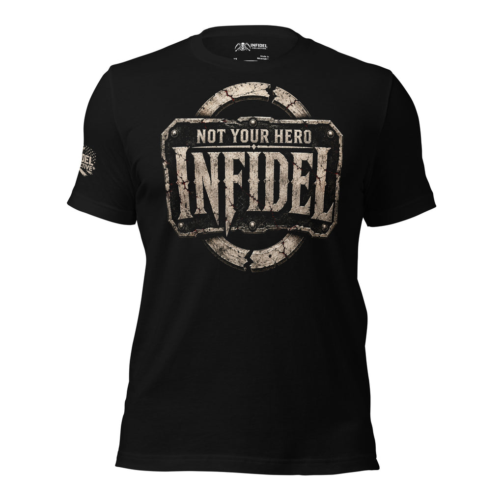 Infidel Not Your Hero steel plate front print black tee from Infidel Collective