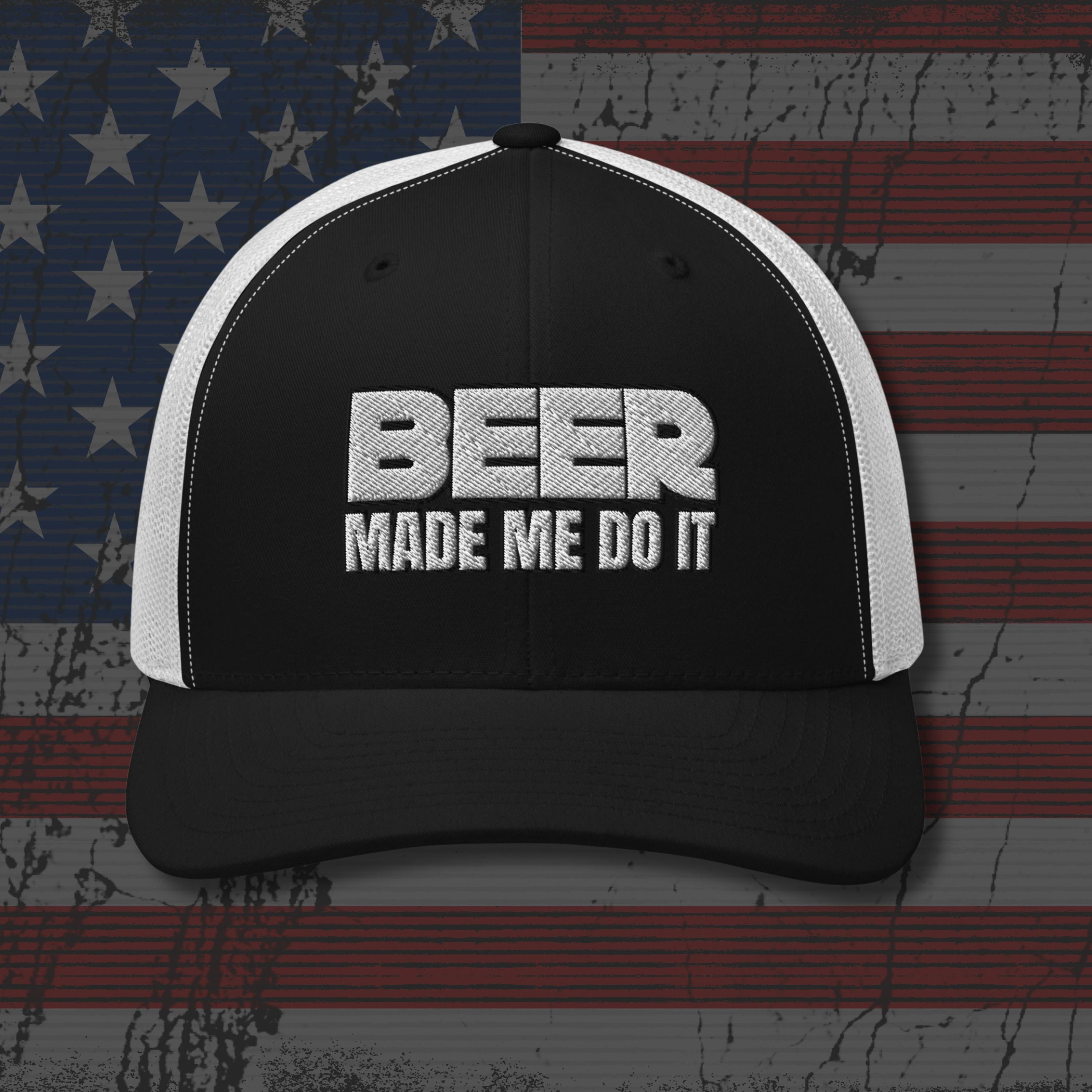 Black and white cap with 'BEER MADE ME DO IT' text on an American flag background