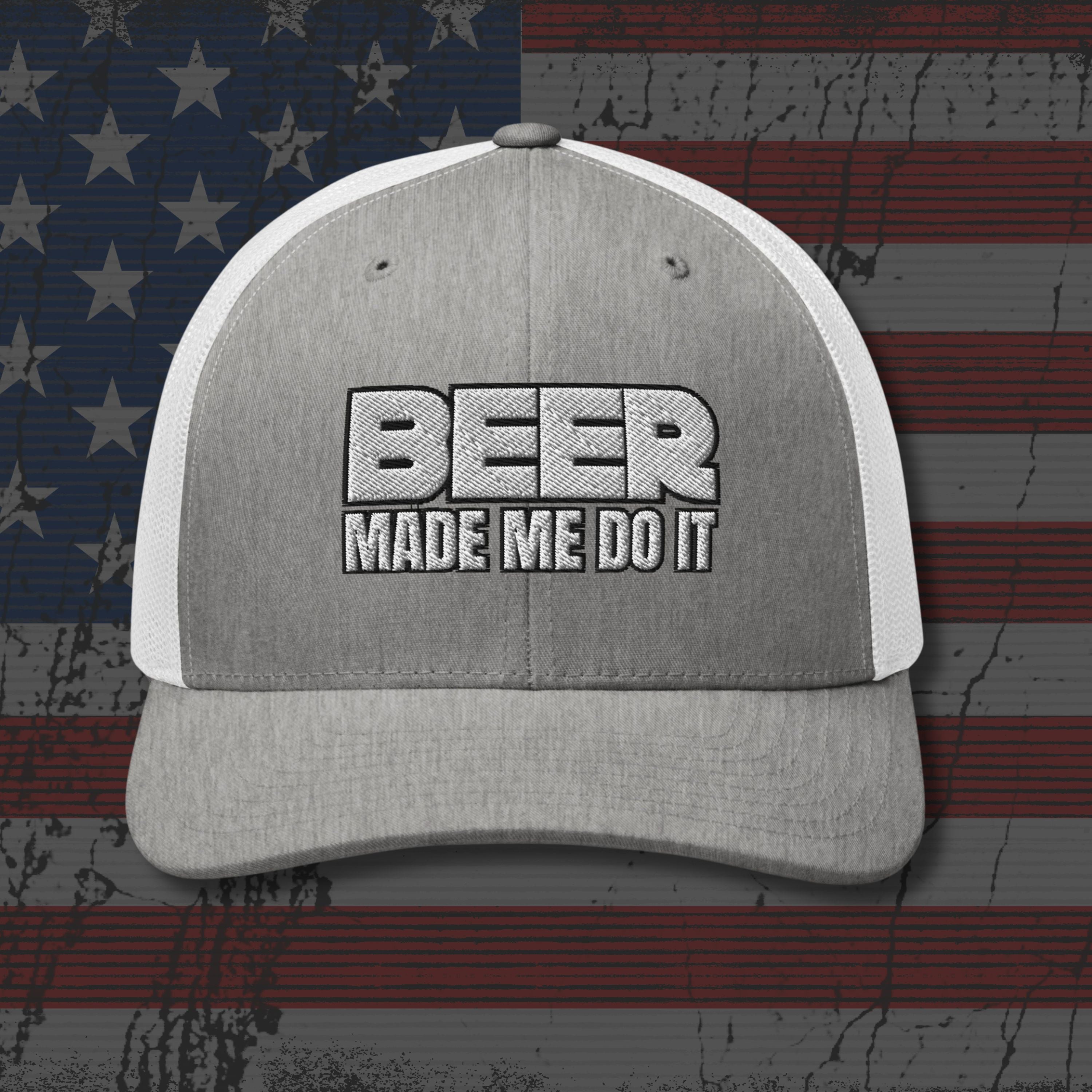 Gray and white cap with 'BEER MADE ME DO IT' text on an American flag background
