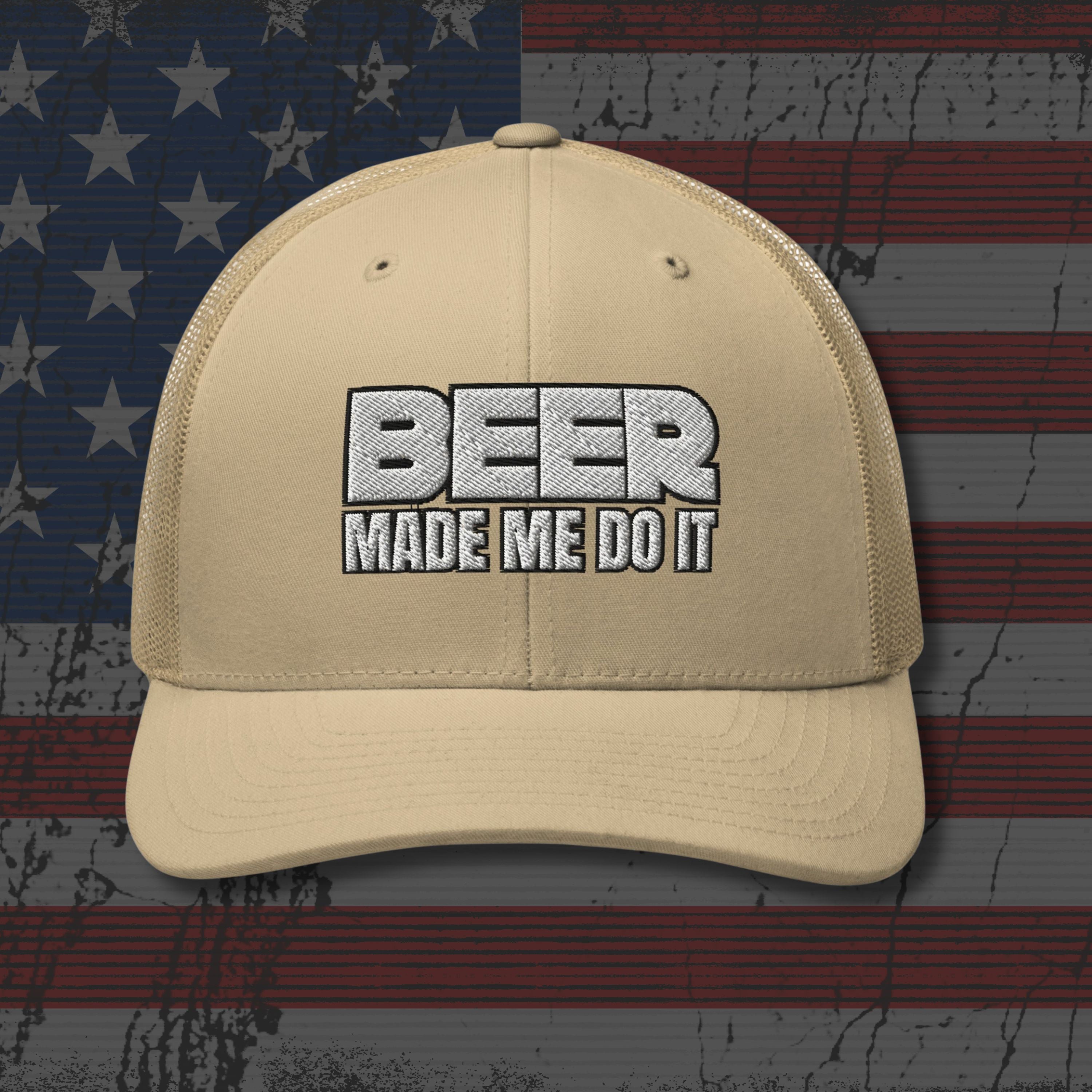 Beige cap with 'BEER MADE ME DO IT' text on an American flag background