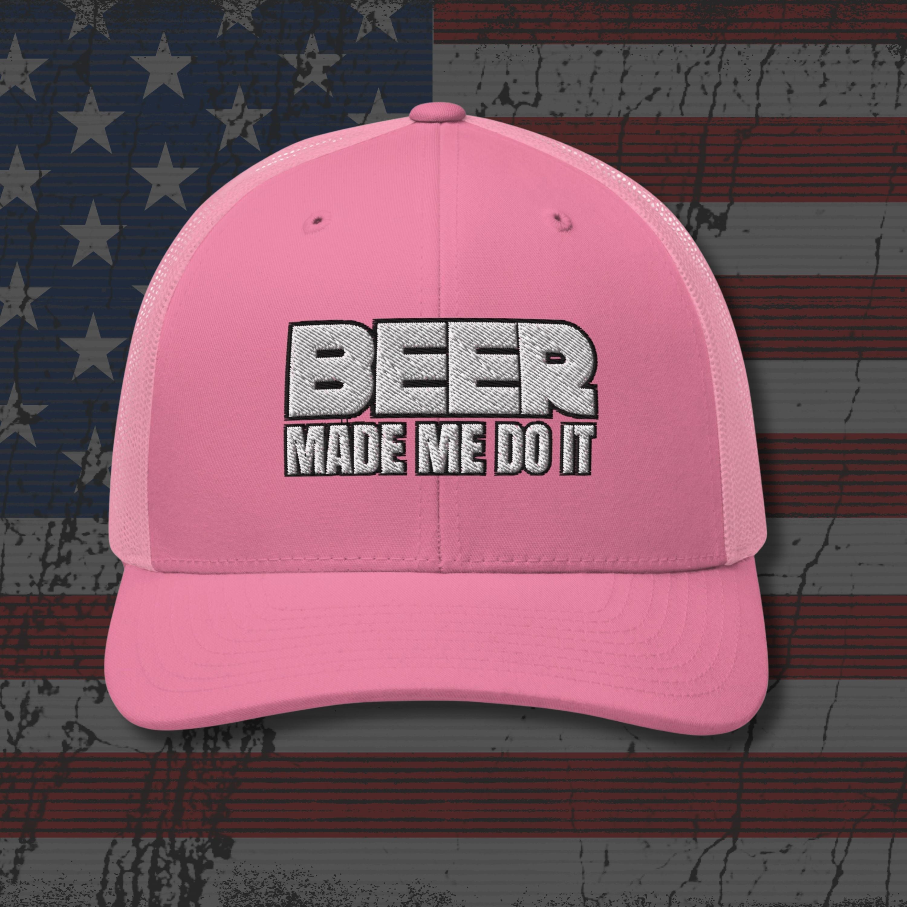 Pink cap with 'BEER MADE ME DO IT' text on an American flag background