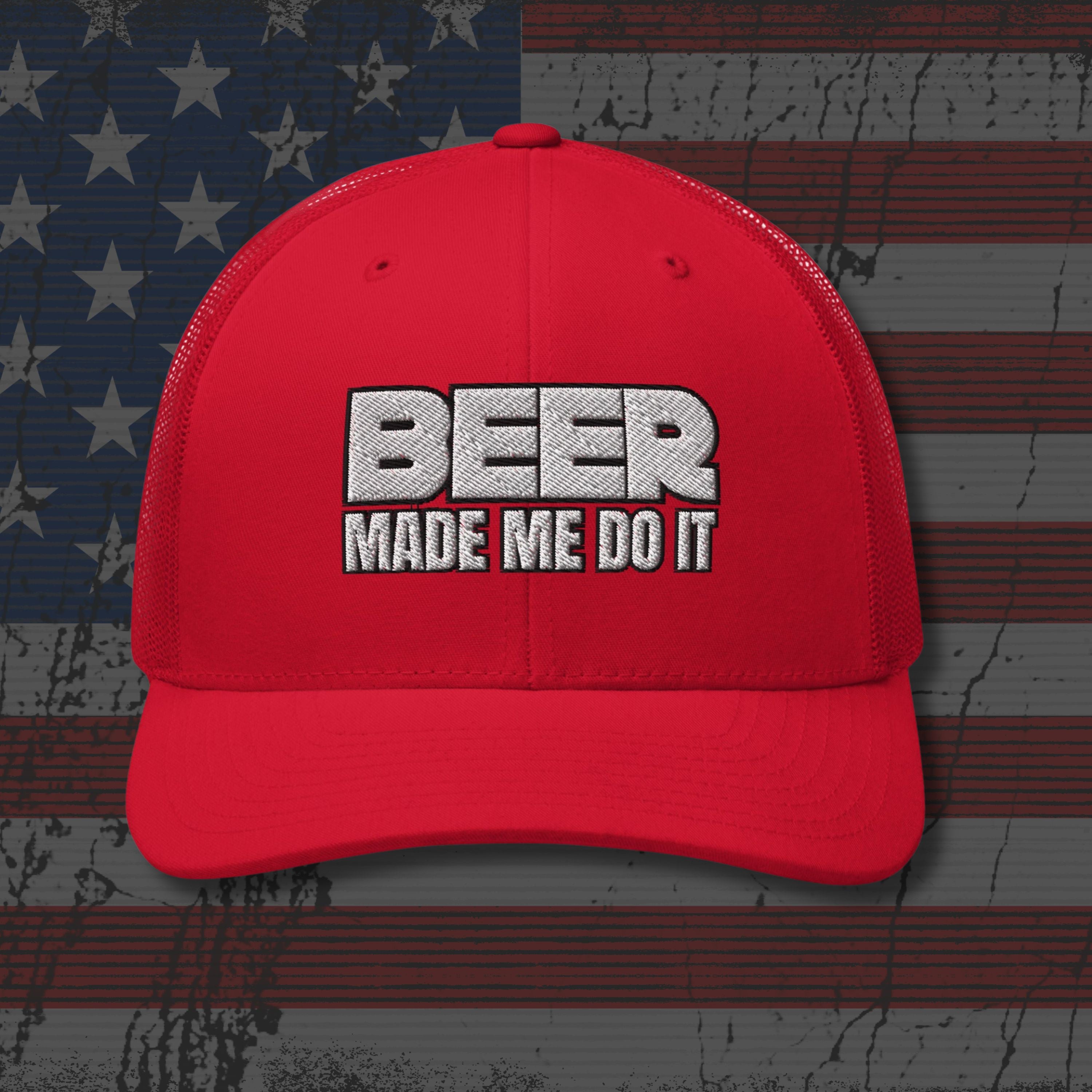 Red cap with 'BEER MADE ME DO IT' text on an American flag background