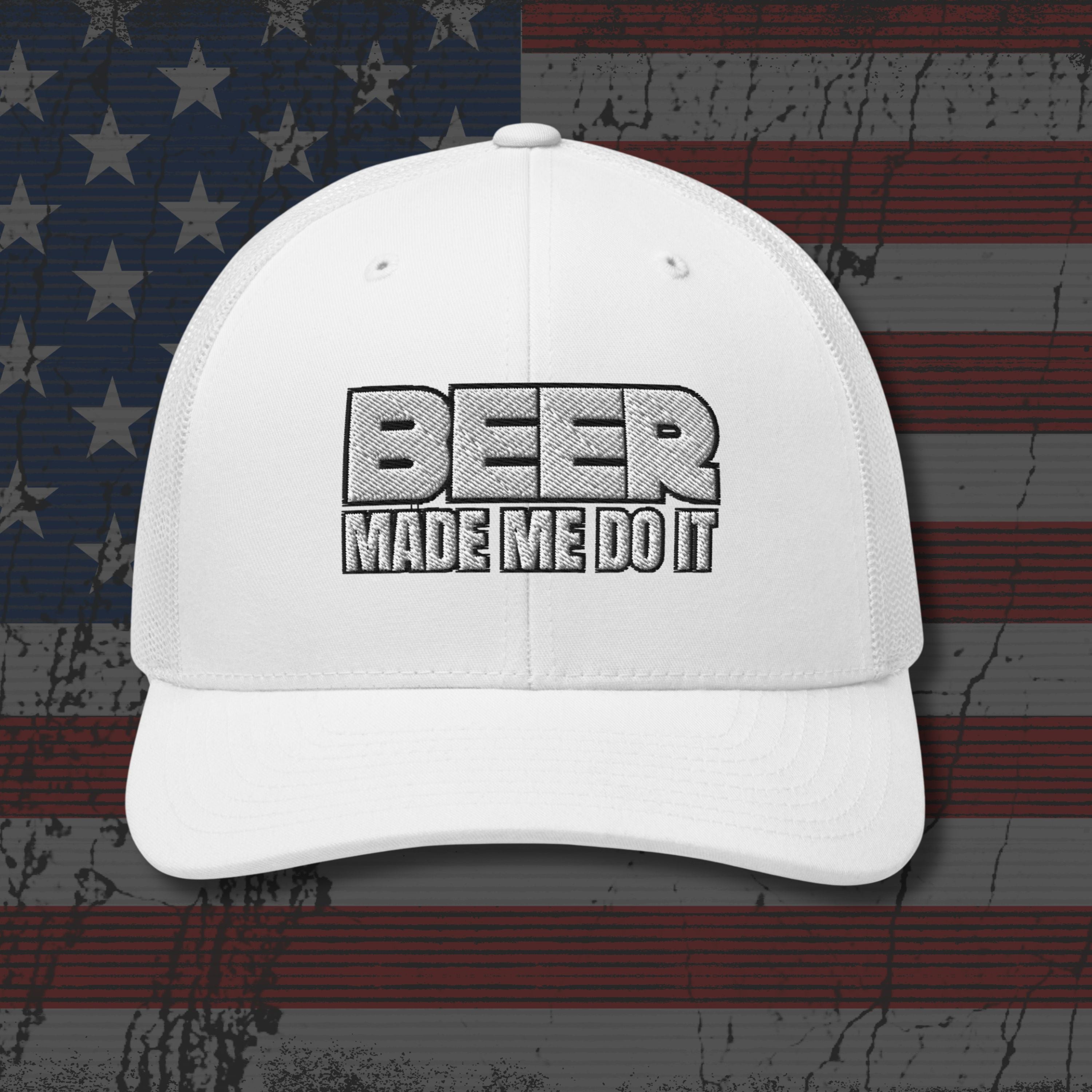 White cap with 'BEER MADE ME DO IT' text on an American flag background