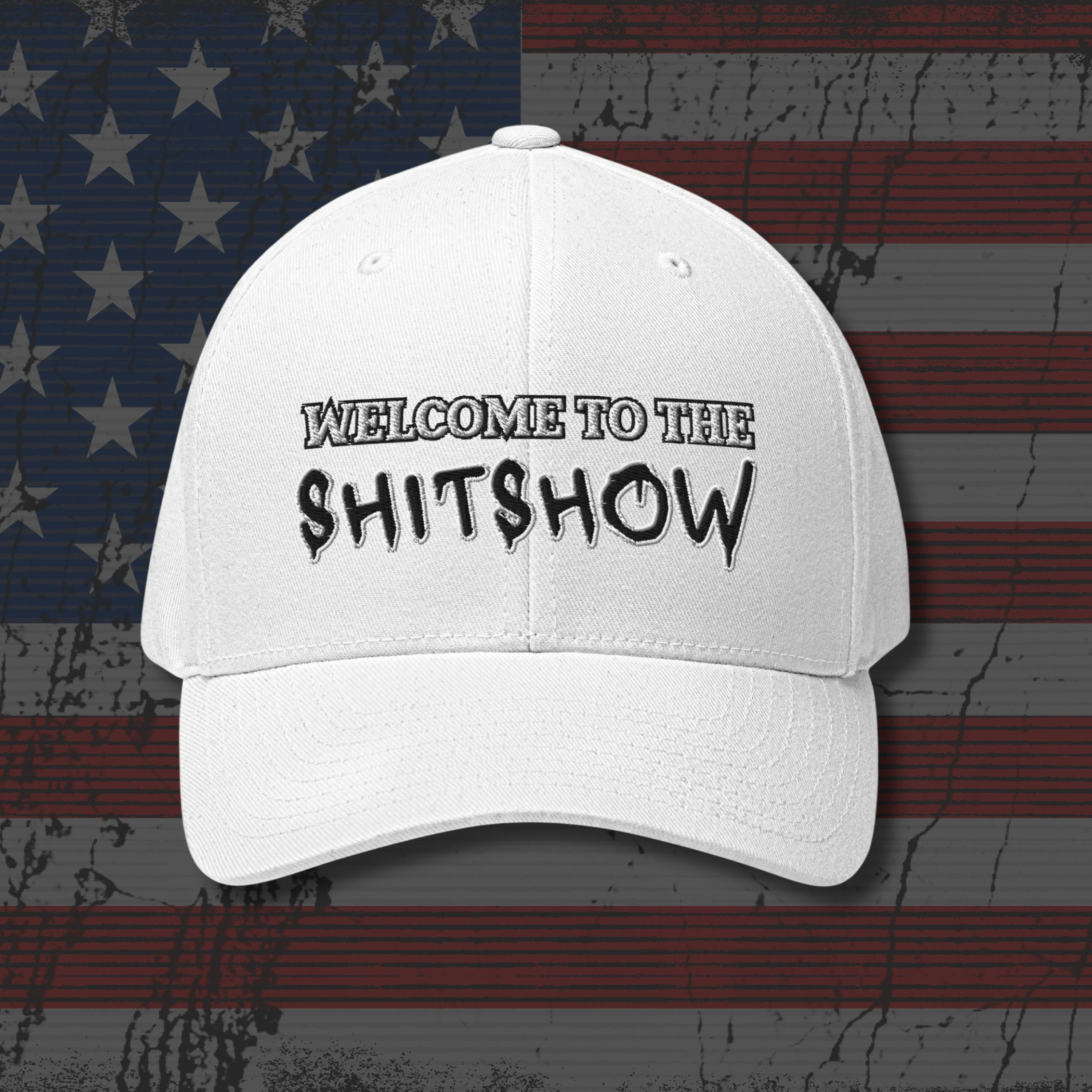 White cap with 'Welcome to the Shitshow' text on an American flag background