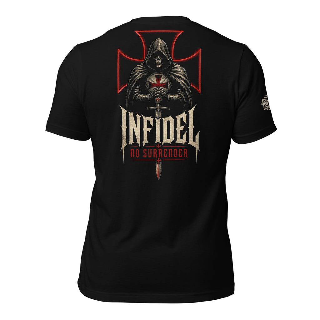 Black Infidel Collective tee with back print featuring hooded crusader skull, sword, red battle cross, INFIDEL text, and No Surrender graphic