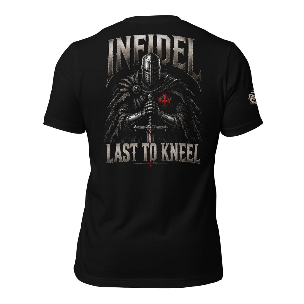 Last to Kneel knight holding sword back print graphic on black tee with INFIDEL text