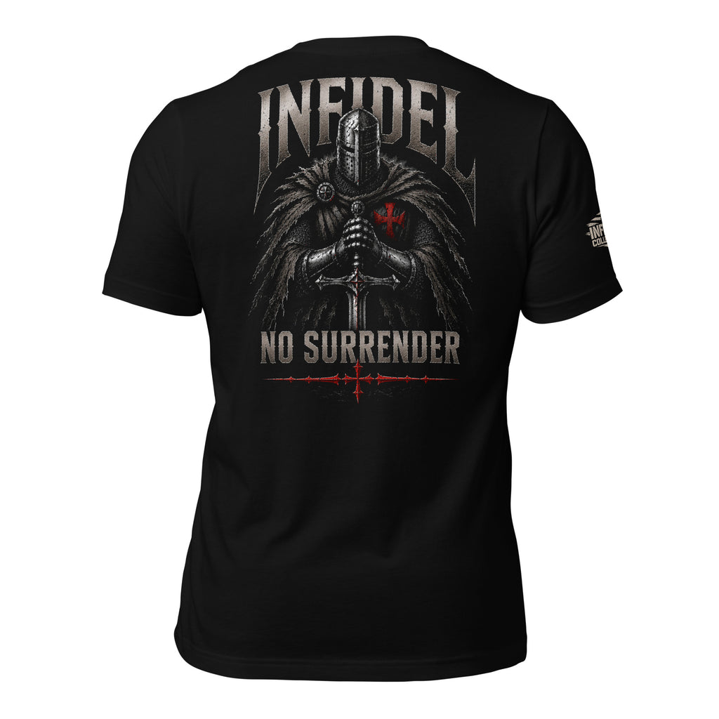 No Surrender knight holding sword back print graphic on black tee with INFIDEL text