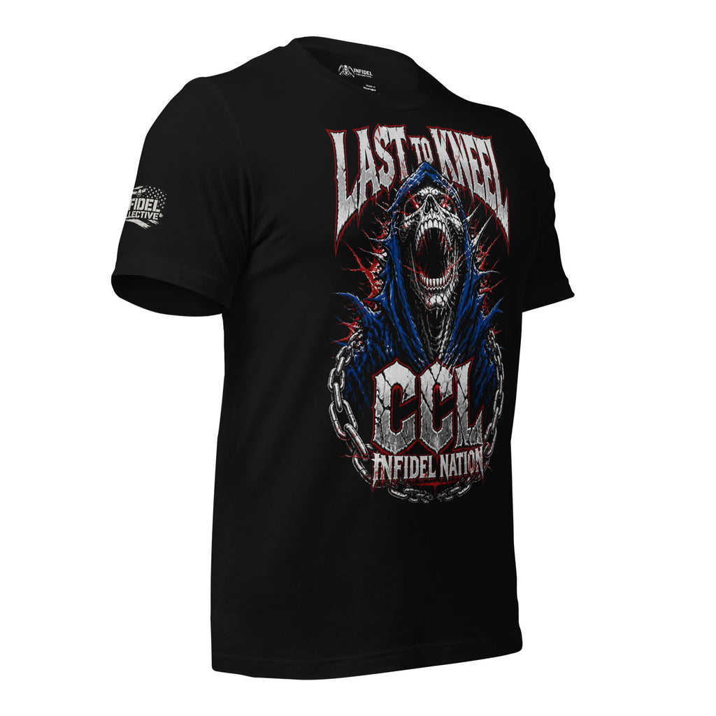 Black t-shirt featuring a screaming hooded reaper wrapped in chains with Last to Kneel, CCL, and Infidel Nation graphics in distressed red, white, and blue styling