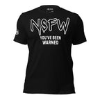 Black tee with NSFW You've Been Warned graphic in white graffiti-style lettering