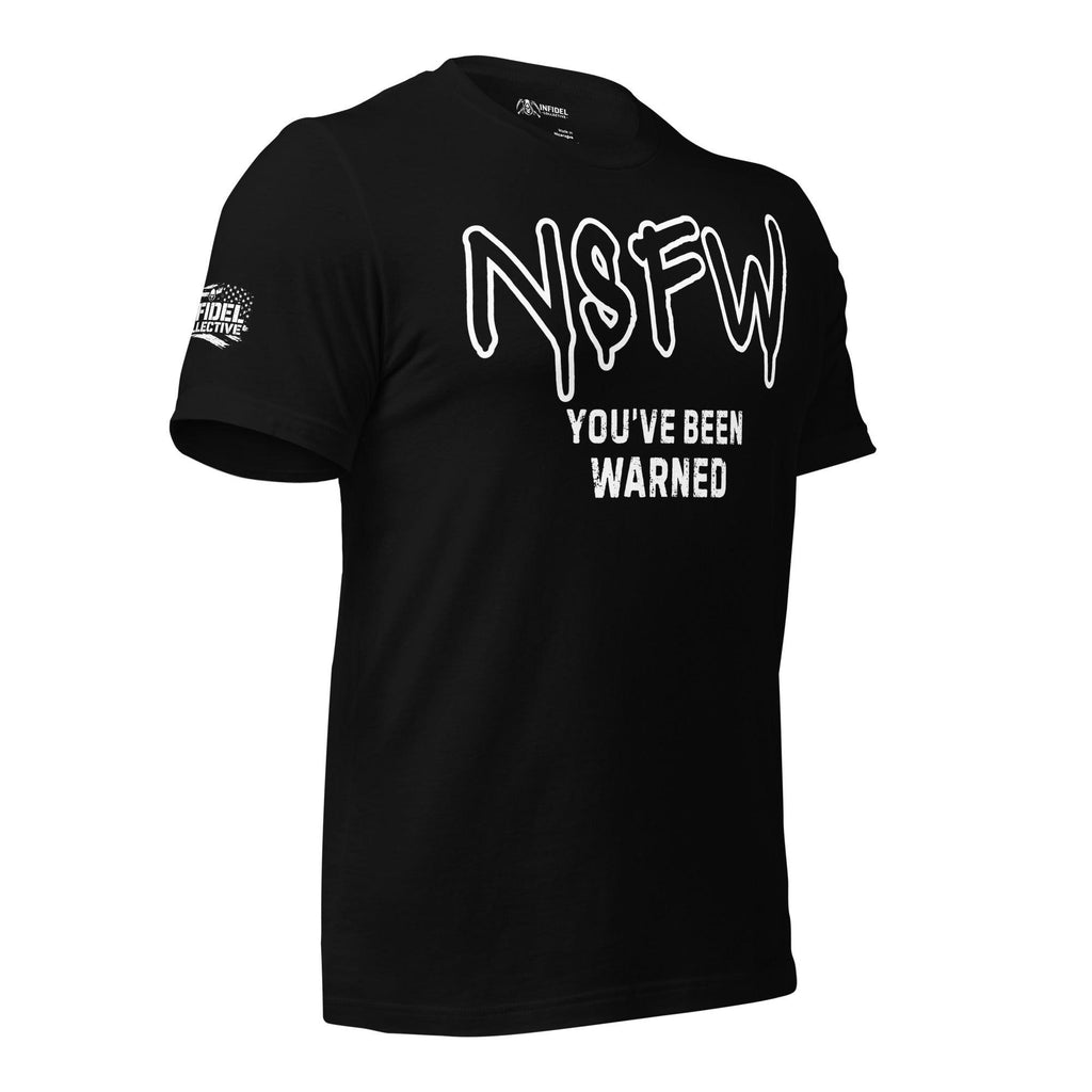 NSFW Graffiti Black T Shirt - Graphic Black tee with NSFW You've Been Warned graphic in white graffiti-style lettering